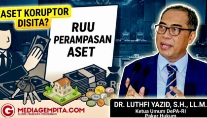 Dorong UU Perampasan Aset Segera Disahkan, Ini Rekomendasi DePA-RI