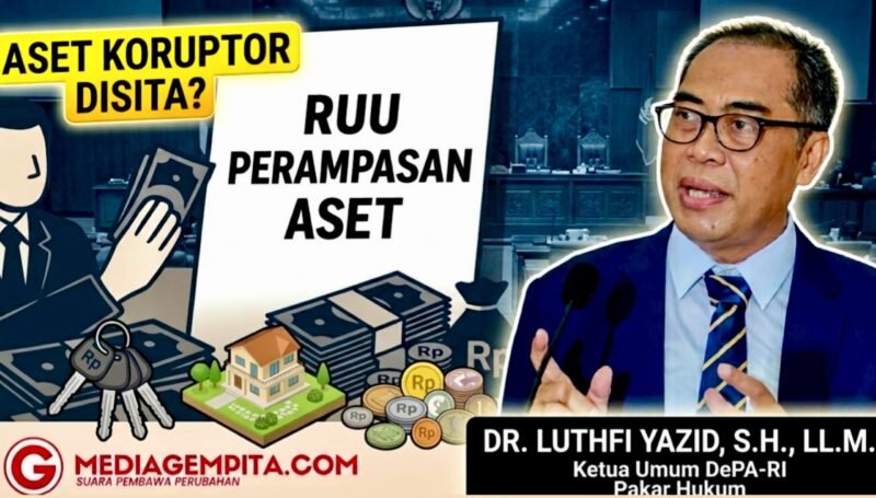 Dorong UU Perampasan Aset Segera Disahkan, Ini Rekomendasi DePA-RI
